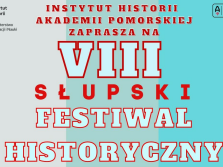 plakat informacyjny dot. VIII Słupskiego Festiwalu Historycznego