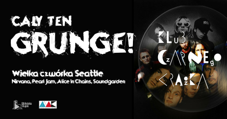 plakat informacyjny dot. spotkania muzycznego Cały ten grunge!