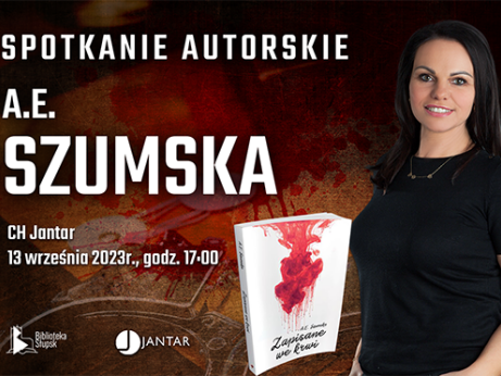Słupszczanka A.E. Szumska i jej debiut literacki “Zapisane we krwi” - spotkanie w CH JANTAR