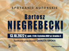 plakat informacyjny dot. spotkania z Bartoszem Niegrebeckim