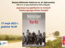 Plakat informujący o spotkaniu Dyskusyjnego Klubu książki, w Filii nr 5 w Słupsku, 17 maja 2023 r., o godz. 16:30. Tematem będzie książka Małgorzaty Szejnert - Wyspa Węży