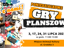 Poniedziałkowe gry planszowe, 3, 17, 24, 31 lipca 2023 w godz. 11-13, Miejsce Animacji Kultury, ul. Grodzka 3