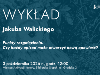 WYKŁAD Jakuba Walickiego 