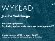 WYKŁAD Jakuba Walickiego 