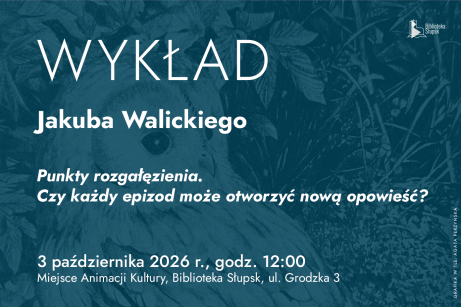 WYKŁAD Jakuba Walickiego 