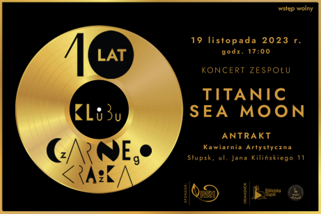 10 lat KLUBU CZARNEGO KRĄŻKA || koncert TITANIC SEA MOON