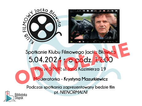 Spotkanie Klubu Filmowego Jacka Bławuta ODWOŁANE