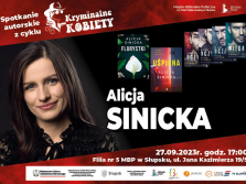 Spotkanie autorskie z Alicją SINICKĄ