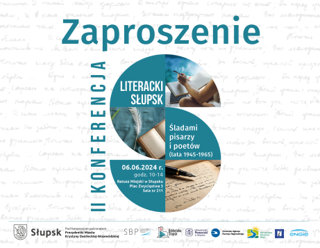 II Konferencja LITERACKI SŁUPSK - Śladami pisarzy i poetów (lata 1945-1965)
