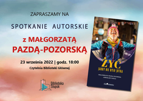 plakat informacyjny dot. spotkania z Małgorzatą Pazdą-Pozorską