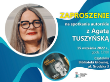 plakat informacyjny dot. spotkania z Agatą Tuszyńską