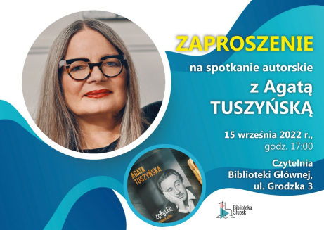 plakat informacyjny dot. spotkania z Agatą Tuszyńską
