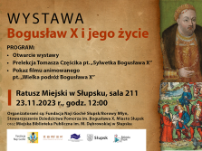 Bogusław X i jego życie - otwarcie wystawy, prelekcja i emisja filmu